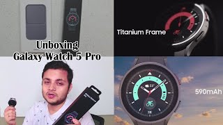 Samsung galaxy watch 5 Pro || Unboxing and Testing || How to Setup for the beginners  || Best B