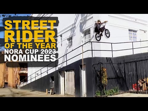 STREET RIDER OF THE YEAR NOMINEES - NORA CUP 2023
