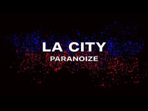 Paranoize - La City