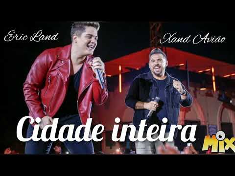 Eric Land part. Xand Avião - Cidade inteira