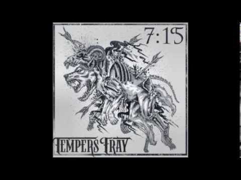 Tempers Fray - Blessed