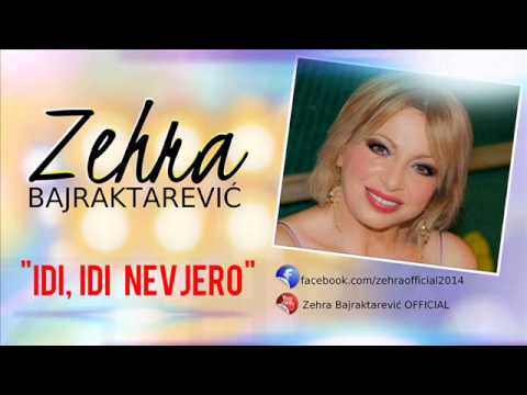 Zehra Bajraktarević - Idi idi nevjero -Novo 2015