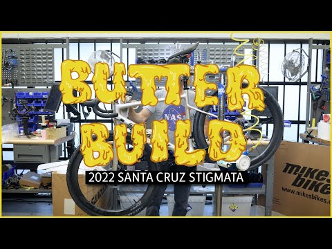 BUTTER BUILD - 2022 Santa Cruz Stigmata