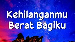 Download lagu Kangen Band - Kehilanganmu Berat Bagiku (Lirik Lagu)| Speed Up Tiktok Version mp3 Download lagu Kangen Band - Kehilanganmu Berat Bagiku (Lirik Lagu)| Speed Up Tiktok Version mp3