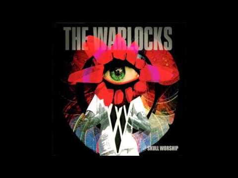 THE WARLOCKS - SKULL WORSHIP [FULL ALBUM]