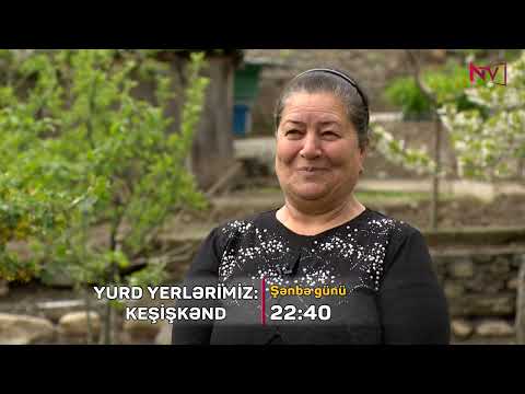 ANONS - YURD YERLƏRİMİZ: KEŞİŞKƏND