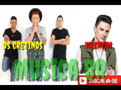 Valentim feat Os Cretinos- Olhadinha (Música  Nova)