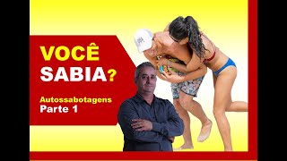 SUAS VERDADEIRAS AUTOSSABOTAGENS      #bday #desenvolvimentopessoal #vida #desenvolvimentohumano