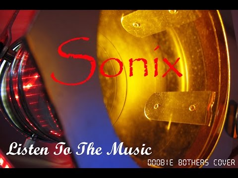 Sonix - Listen To The Music (Doobie Brothers)