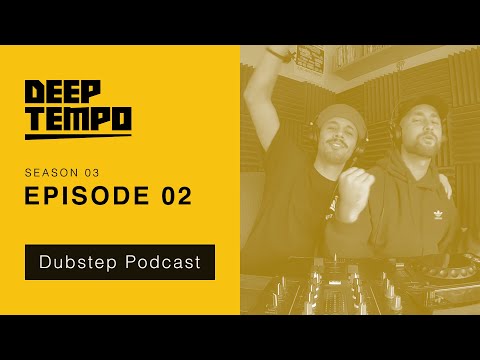 Deep Tempo Podcast S03 EP02 - Hijinx, Karnage, Saraphim, Ome, Soukah, Hebbe, Outsider, Dubbing Sun