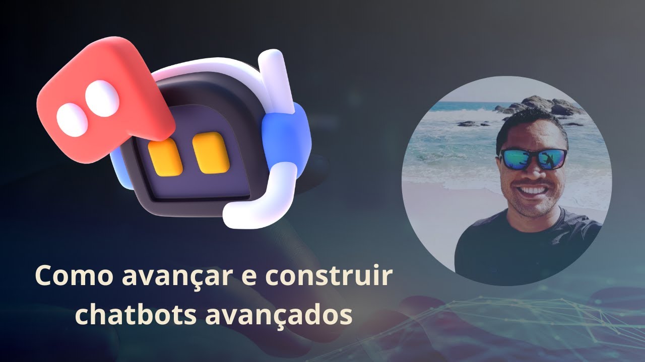 Como construir chatbots com IA avançados