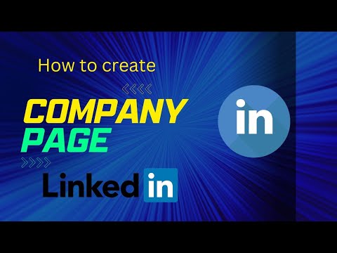 How to create a company page on Linkedin Video