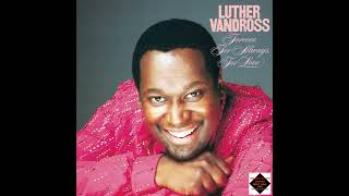 Luther Vandross  -  You&#39;re the Sweetest One