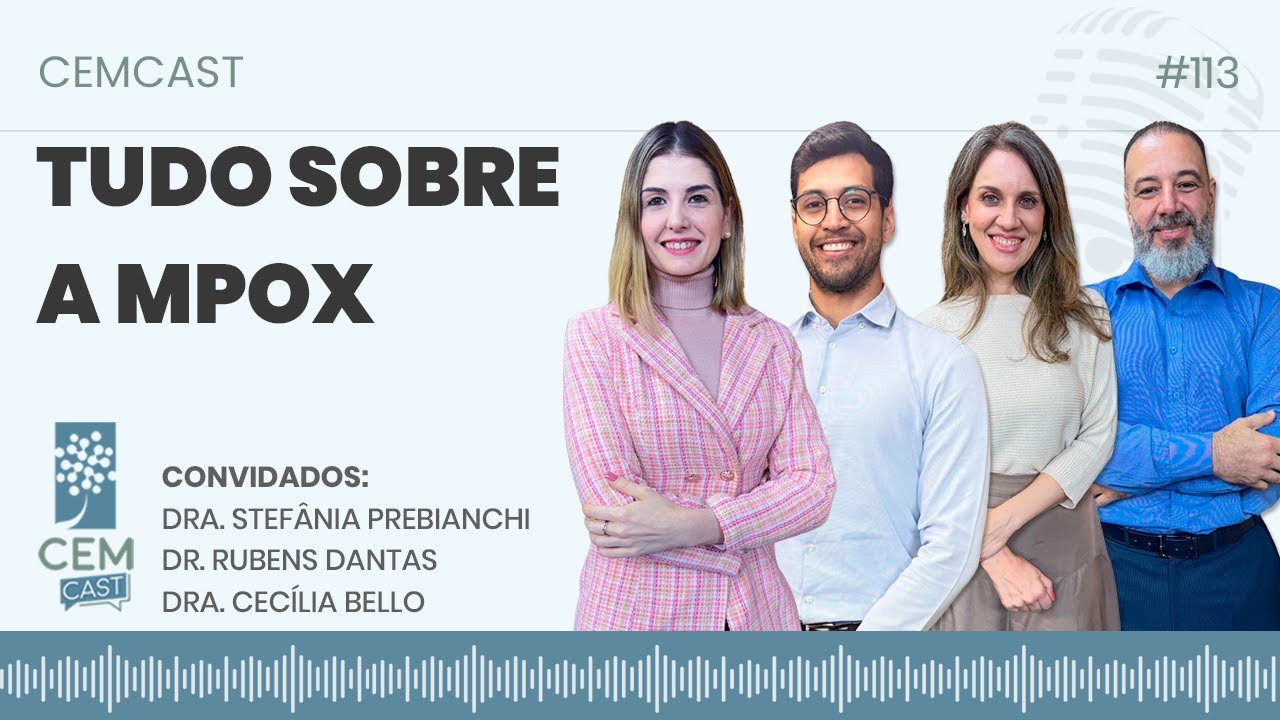 MPOX - CEMCAST - Episódio 113