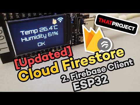 ESP32 | Cloud Firestore - Ep 2. Firebase Client For ESP32
