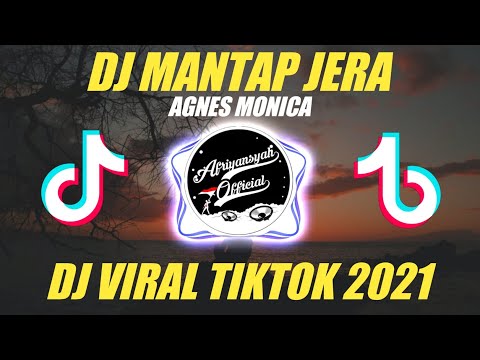 DJ MANTAP JERA-AGNES MONICA MUSIK DJREMIX  INDONESIA