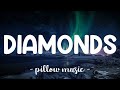 Diamonds - Rihanna (Lyrics) 🎵 Diamonds - Rihanna (Lyrics) 🎵
