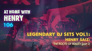 Henry Saiz - Live @ Home #106 x "Legendary DJ SETS vol.1" 2021