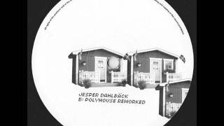 Jesper Dahlbäck - Polyhouse (Reworked) - DK Records - 2005