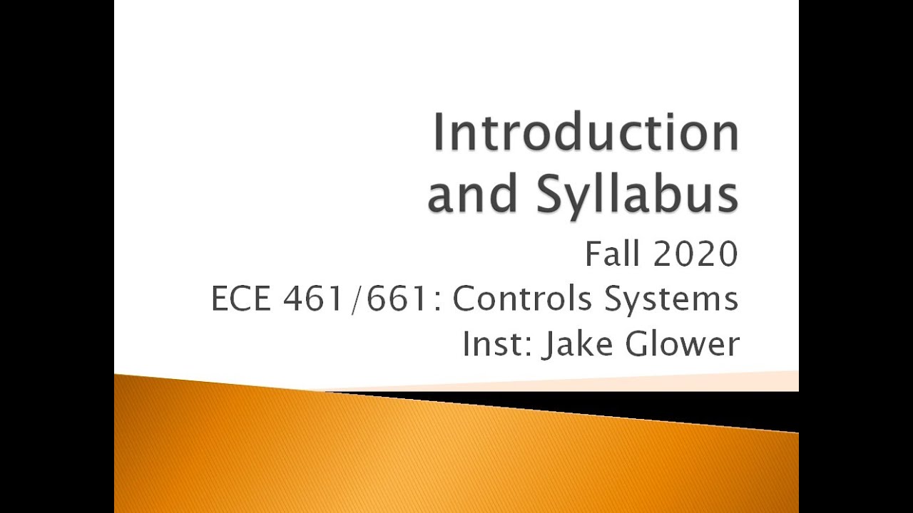 ECE 461.00 Introduction and Syllabus for Controls Systems