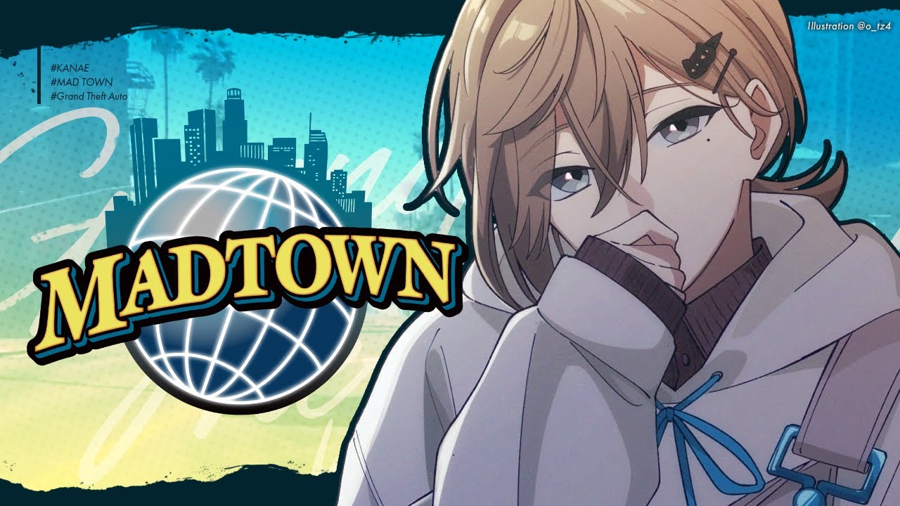 MADTOWN #12 | もう折り返しなのか・・・? 【にじさんじ/叶】