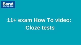 11+ exam: English – Cloze tests | Bond 11+