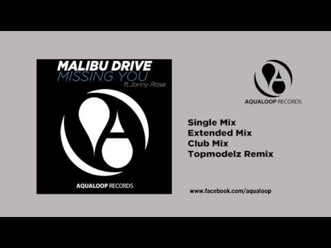 Malibu Drive - Missing You (Single Mix)