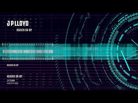Heaven On My  - J P Lloyd - (Radio Cut)