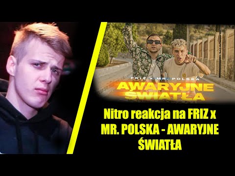 Nitro reakcja na FRIZ x MR. POLSKA - AWARYJNE ŚWIATŁA
