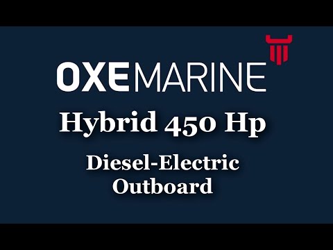 OXE Marine's Hybrid 450 Hp Diesel-Electric Outboard