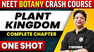 PLANT KINGDOM in 1 Shot - All Concepts, Tricks & PYQ's Covered | NEET | ETOOS India