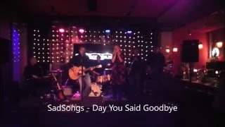 SadSongs - Day You Said Goodbye (Allison Moorer cover)