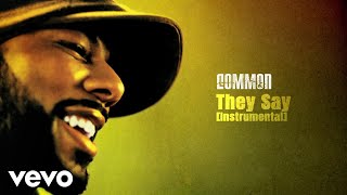 Common - They Say (Instrumental) (Audio) ft. Kanye West, John Legend