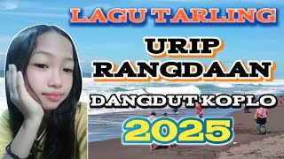 Download lagu LAGU TARLING URIP RANGDAAN DANGDUT KOPLO mp3