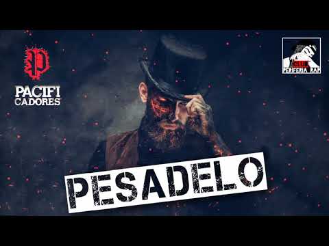 Pesadelo - Pacificadores