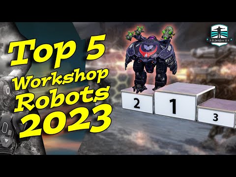 Best 5 Robots In Workshop 2023 - War Robots