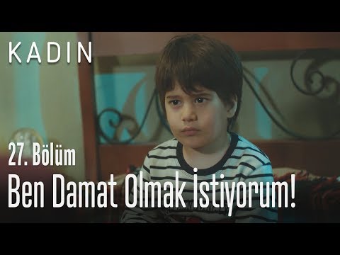 Ben damat olmak istiyorum! - Kadın 27. Bölüm