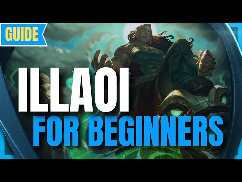 ILLAOI GUIDE: How to play Illaoi for Beginners - League of Legends Season 12 Champion Guide