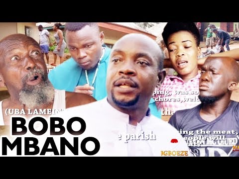 BOBO MBANO Season 1&2 - 2019 Latest Nigerian Nollywood Igbo Comedy Movie Full HD