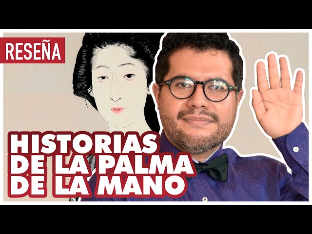 Vídeo relacionado con Historias de la palma de la mano (Contemporánea)