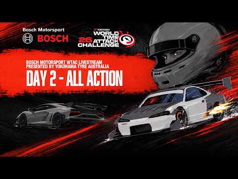BOSCH Motorsport Yokohama World Time Attack Challenge 2026 Livestream Day TWO
