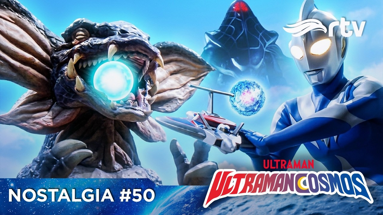 NOSTALGIA #50 | ULTRAMAN COSMOS | Eps 13-14