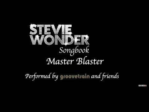 MASTER BLASTER - STEVIE WONDER SONGBOOK