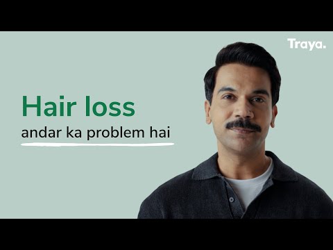 Hair loss andar ka problem hai | Traya X RajKummar Rao Explains