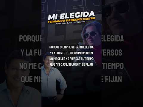 MI ELEGIDA - Fernando Dangond Castro  #vallenatiando #vallenato #musica