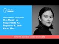 Karen Hao Interview About EMPIRE OF AI Dreams And Nightmares In Sam Altman S OpenAI