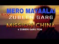 Mero Mayalai by Zubeen Garg & Satabdi | MISSION CHINA 2017|| [NONSTOP MUSIC]