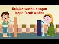 Lagu Anak Islami Tepuk Wudhu Belajar Berwudhu