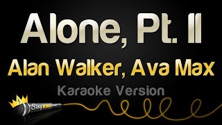 Download lagu Alan Walker, Ava Max - Alone, Pt  II (Karaoke Version) mp3