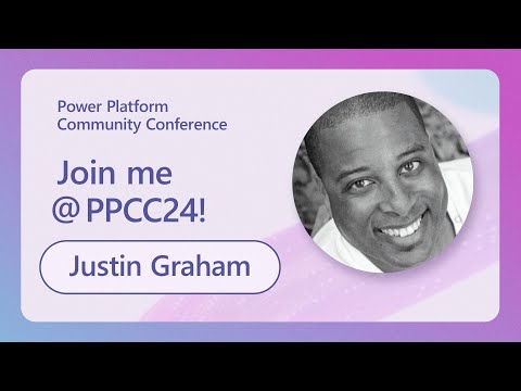 Join Microsoft Power Pages General Manager Justin Graham at PPCC24!